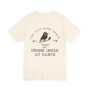 Hockey T-Shirt  - Drunk Uncle at Darts Printify