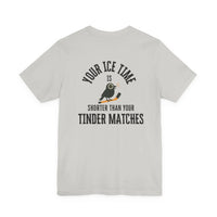 Hockey T-Shirt - Ice Time Shorter Tinder Printify