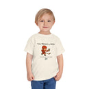 Chirp Season - Need a GPS - Toddler Printify