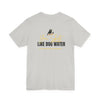 Hockey T-Shirt - Skate Like Dog Water Printify
