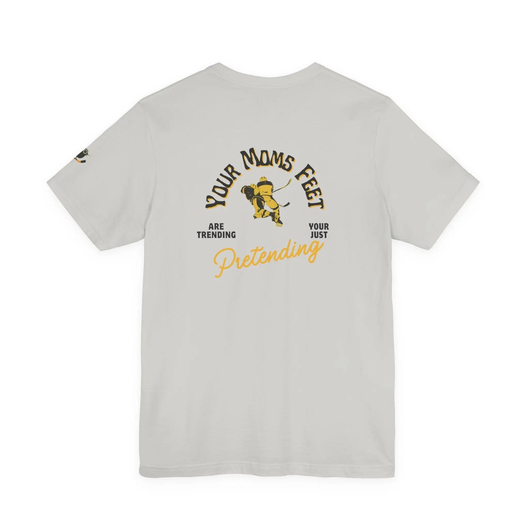 Hockey T-Shirt - Your Moms Feet Are Trending Printify