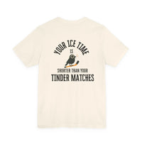 Hockey T-Shirt - Ice Time Shorter Tinder Printify